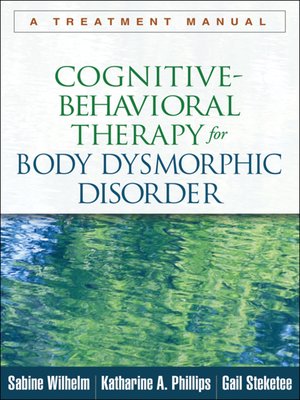 cover image of Cognitive-Behavioral Therapy for Body Dysmorphic Disorder